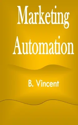 Automatisation du marketing - Marketing Automation