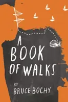 Un livre de promenades - A Book of Walks