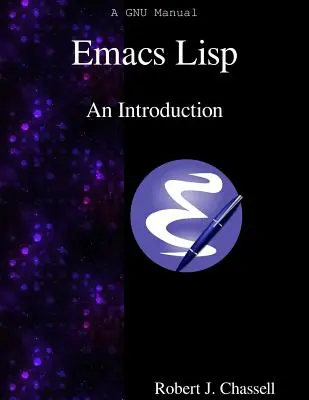 Emacs Lisp - Une introduction - Emacs Lisp - An Introduction