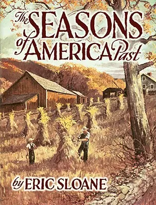 Les saisons de l'Amérique d'autrefois - The Seasons of America Past