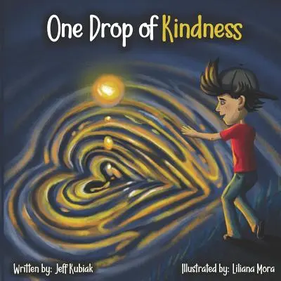 Une goutte de gentillesse - One Drop of Kindness