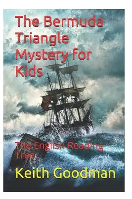 Le mystère du triangle des Bermudes pour les enfants : l'arbre à lire anglais - The Bermuda Triangle Mystery for Kids: The English Reading Tree
