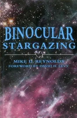 Observation des étoiles aux jumelles - Binocular Stargazing