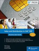 L'administration des ventes dans SAP Erp : Guide de l'utilisateur - Sales and Distribution in SAP Erp: Business User Guide