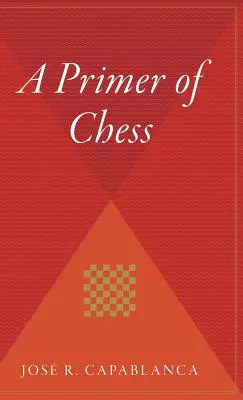 Un abécédaire des échecs - A Primer of Chess