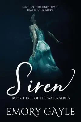 Sirène : Troisième livre de la série sur l'eau - Siren: Book Three of the Water Series