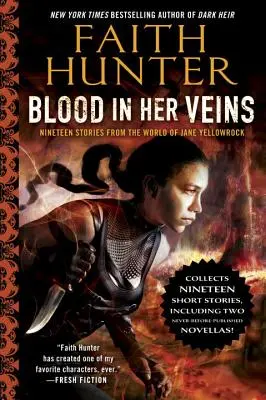 Du sang dans ses veines : Dix-neuf histoires du monde de Jane Yellowrock - Blood in Her Veins: Nineteen Stories from the World of Jane Yellowrock