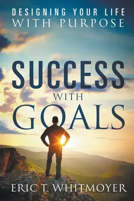 Réussir ses objectifs - Success With Goals