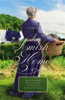 Un foyer amish : Quatre nouvelles - An Amish Home: Four Novellas