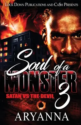 L'âme d'un monstre 3 : Satan contre le diable - Soul of a Monster 3: Satan vs. The Devil