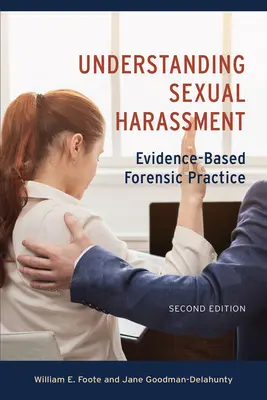 Comprendre le harcèlement sexuel : La pratique médico-légale fondée sur des preuves - Understanding Sexual Harassment: Evidence-Based Forensic Practice