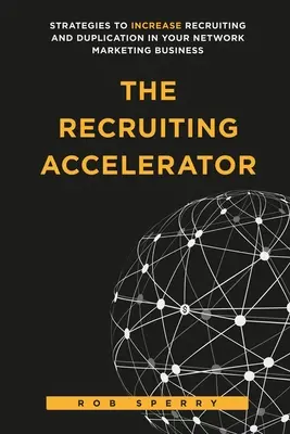 L'accélérateur de recrutement - The Recruiting Accelerator