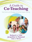 Guide du coenseignement : nouvelles leçons et stratégies pour faciliter l'apprentissage des élèves - A Guide to Co-Teaching: New Lessons and Strategies to Facilitate Student Learning