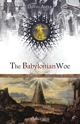 Le malheur de Babylone - The Babylonian Woe