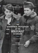 L'encyclopédie géographique de l'Holocauste en Hongrie - The Geographical Encyclopedia of the Holocaust in Hungary