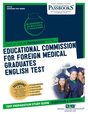 Test d'anglais de la Commission éducative pour les médecins diplômés à l'étranger (Ecfmg/Et), Volume 43 - Educational Commission for Foreign Medical Graduates English Test (Ecfmg/Et), Volume 43