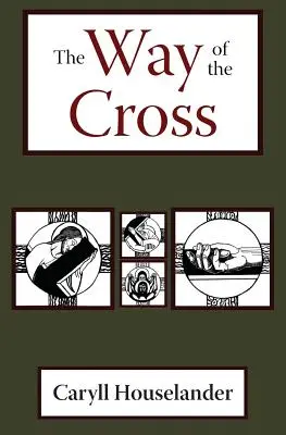 Le chemin de croix - The Way of the Cross