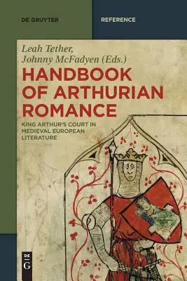 Manuel du roman arthurien - Handbook of Arthurian Romance