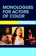 Monologues pour acteurs de couleur : les femmes - Monologues for Actors of Color: Women