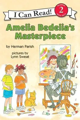 Le chef-d'œuvre d'Amelia Bedelia - Amelia Bedelia's Masterpiece