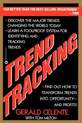 Le suivi des tendances : Le système pour profiter des tendances d'aujourd'hui - Trend Tracking: The System to Profit from Today's Trends