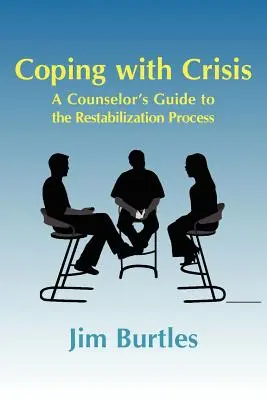 Faire face à la crise : Guide du conseiller pour le processus de stabilisation : Aider les gens à surmonter les effets traumatiques d'une crise majeure, T - Coping with Crisis: A Counselor's Guide to the Restabilization Process: Helping People Overcome the Traumatic Effects of a Major Crisis, T