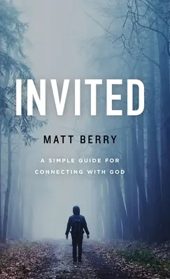 Invité : Un guide simple pour se connecter à Dieu - Invited: A Simple Guide for Connecting with God