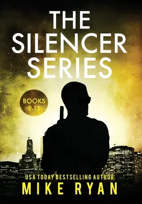Série Silencieux Livres 9-12 - The Silencer Series Books 9-12