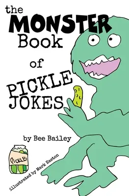 Le livre des blagues sur les cornichons - The Monster Book of Pickle Jokes