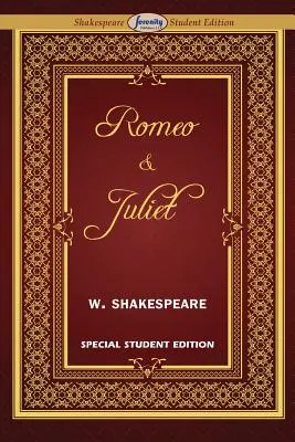 Roméo et Juliette (édition spéciale pour les étudiants) - Romeo and Juliet (Special Edition for Students)