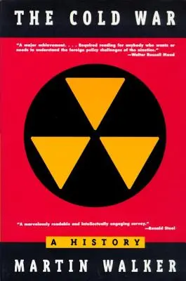 La guerre froide : une histoire - The Cold War: A History