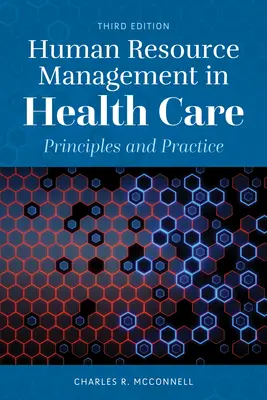 Gestion des ressources humaines dans les soins de santé : Principes et pratiques - Human Resource Management in Health Care: Principles and Practice