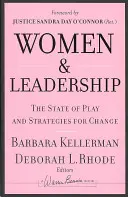 Les femmes et le leadership : L'état des lieux et les stratégies de changement - Women and Leadership: The State of Play and Strategies for Change
