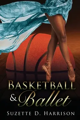 Basket-ball et ballet - Basketball & Ballet