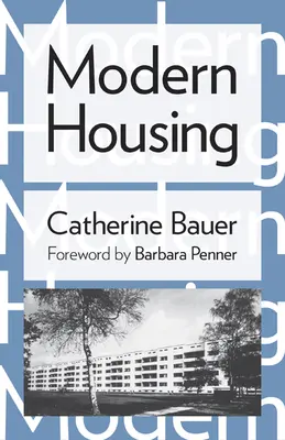 L'habitat moderne - Modern Housing