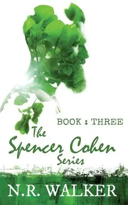 Spencer Cohen, livre trois - Spencer Cohen, Book Three