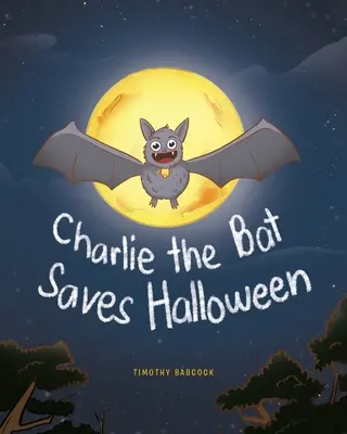 Charlie, la chauve-souris, sauve Halloween - Charlie The Bat Saves Halloween