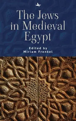 Les Juifs dans l'Égypte médiévale - The Jews in Medieval Egypt