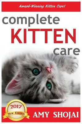 Soins complets pour chatons - Complete Kitten Care