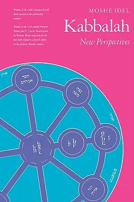 La Kabbale : Nouvelles perspectives - Kabbalah: New Perspectives