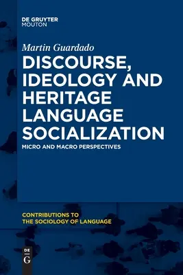 Discours, idéologie et socialisation dans les langues d'origine - Discourse, Ideology and Heritage Language Socialization