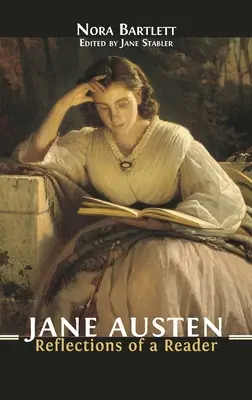 Jane Austen : Réflexions d'une lectrice - Jane Austen: Reflections of a Reader