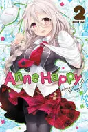 Anne Happy, Vol. 2 : Unhappy Go Lucky ! - Anne Happy, Vol. 2: Unhappy Go Lucky!