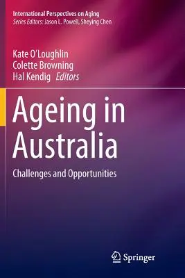 Le vieillissement en Australie : Défis et opportunités - Ageing in Australia: Challenges and Opportunities