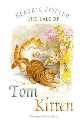 L'histoire de Tom Kitten - The Tale of Tom Kitten