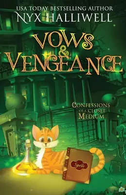 Vows and Vengeance, Confessions of a Closet Medium, Book 4 : A Supernatural Southern Cozy Mystery about a Reluctant Ghost Whisperer (en anglais) - Vows and Vengeance, Confessions of a Closet Medium, Book 4 A Supernatural Southern Cozy Mystery about a Reluctant Ghost Whisperer