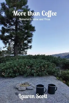 Plus qu'un café : Souvenirs en vers et en prose - More than Coffee: Memories in Verse and Prose