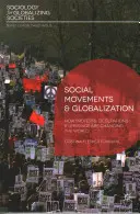 Mouvements sociaux et mondialisation : Comment les manifestations, les occupations et les soulèvements changent le monde - Social Movements and Globalization: How Protests, Occupations and Uprisings Are Changing the World