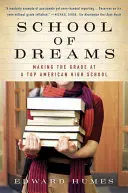 L'école des rêves : L'école des rêves du Mississippi : réussir dans un lycée américain de haut niveau - School of Dreams: Making the Grade at a Top American High School