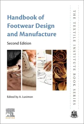 Manuel de conception et de fabrication de chaussures - Handbook of Footwear Design and Manufacture